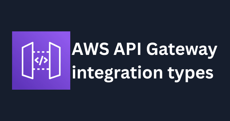 API Gateway integration types