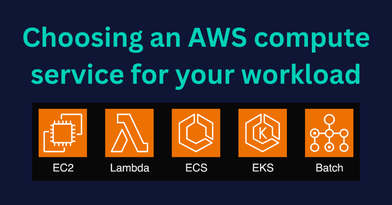 Lambda, ECS Fargate, EKS và EC2: So sánh toàn diện để chọn đúng Compute Service trên AWS